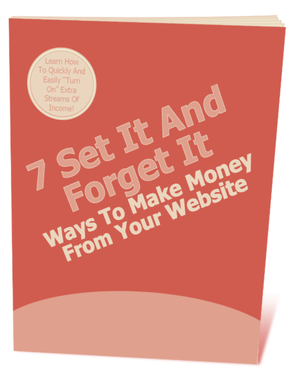 7 Set it and Forget it Way to Make Money from your Website